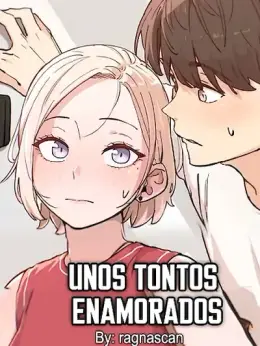 Unos Tontos Enamorados