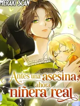 Antes una asesina, ahora niñera real