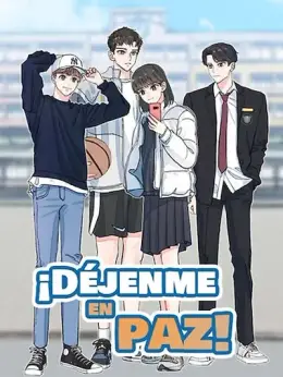 ¡Déjame en paz!
