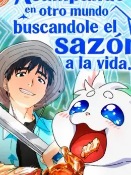 Acampando en otro Mundo: buscandole el sazon a la vida