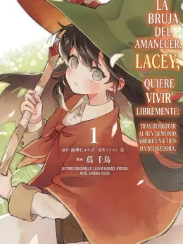 La bruja del amanecer, Lacey, quiere vivir libremente:  tras derrotar al Rey Demonio, abriré una tienda acogedora